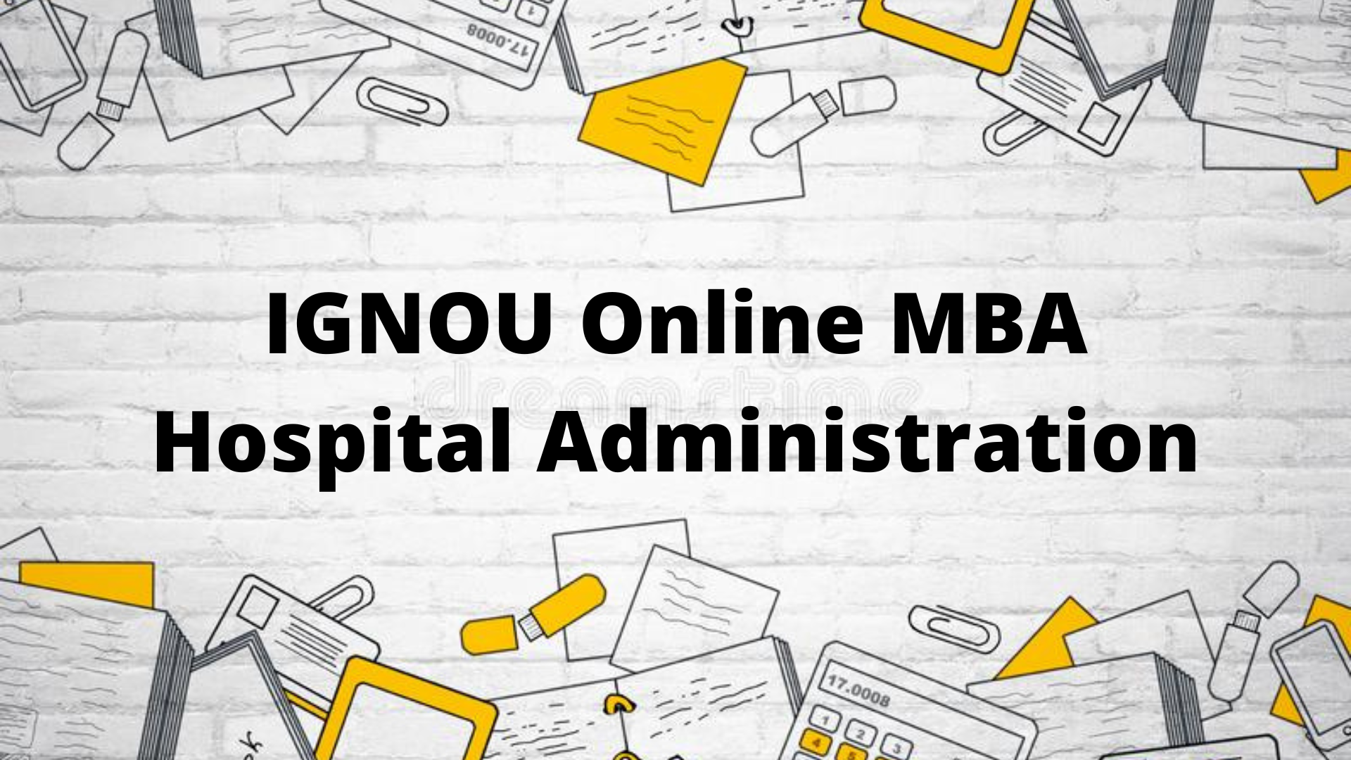 IGNOU Online MBA In Hospital Administration